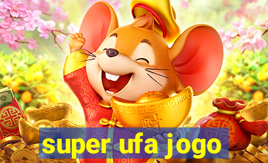 super ufa jogo